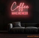 Coffee Make Me Nicer Neon Sign Custom Coffee Lover LED Light Home Office Decor Coffee Bar Wall Art Café Aesthetic Sign