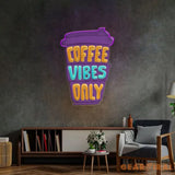 Coffee Vibes Only LED Neon Sign Light Pop Art