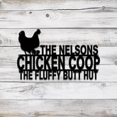 Custom Fluffy Butt Hut Metal Signs Chicken Coop Sign Personalized Chicken Farm Sign Farm Coop Sign Family Name Chicken