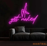 Custom Get Naked Pink Neon Sign - Modern LED Wall Light for Bathroom Bedroom or Lounge - Fun Neon Wall Art for Home