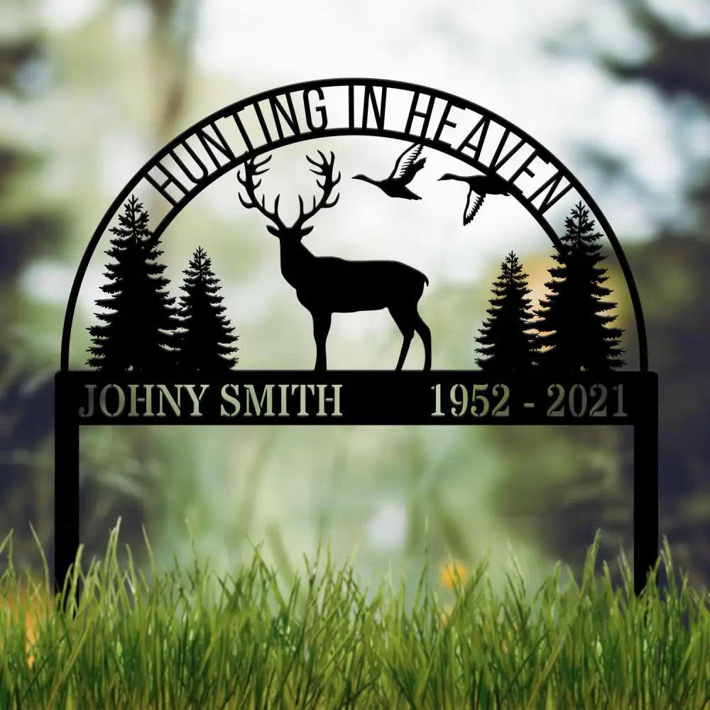 Custom Hunting In Heaven Memorial Plaque Stake Memorial Grave Marker Hunter Memorial Stake For Grave Hunter Loss Dad