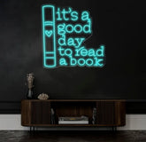 Custom It’s A Good Day To Read Book Neon Sign - LED Wall Art for Book Lovers - Perfect Decor for Libraries Study Rooms