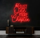 Custom Just One More Chapter Neon Sign - LED Wall Art for Book Lovers - Perfect Decor for Libraries Study Rooms or