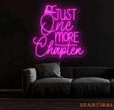 Custom Just One More Chapter Neon Sign - LED Wall Art for Book Lovers - Perfect Decor for Libraries Study Rooms or