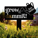 Custom Metal Garden Yard Stake Personalized Garden Sign Grow Dammit Garden Stake Outdoor Garden Decor Garden Art Gift