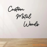 Custom Metal Words Script 3 | Your Custom Text | Custom Name Script Metal Sign | Personalized Wall Decor | Housewarming