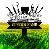 Custom Name Dentist Memorial Stake Personalized Garden Sign Dentist Memorial Sign Grave Marker