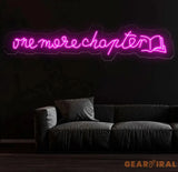 Custom One More Chapter Neon Sign - LED Wall Art for Book Lovers - Perfect Decor for Libraries Study Rooms or Reading