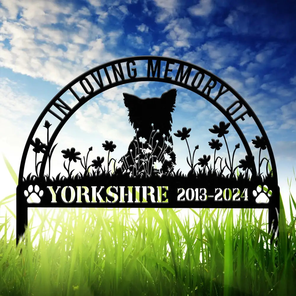 Custom Yorkshire Memorial Metal Stake - Personalized Pet Grave Marker Remembrance Sign Sympathy Gift Yorkshire Loss
