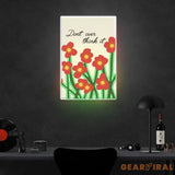 Don’t over think it Neon Sign x Acrylic Artwork