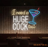 I Need A Huge Cook Tail Neon Sign Custom Bar Club Neon Signs Neon Sign Home Bar Decor Bar Decoration Neon Lights Humor