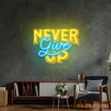Never Give Up LED Neon Sign Light Pop Art