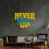 Never Give Up LED Neon Sign Light Pop Art
