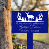 Custom Memorial Hunting Sign – Personalized Metal Grave Marker for Hunters – "Gone Hunting in Heaven" Outdoor Tribute Sign