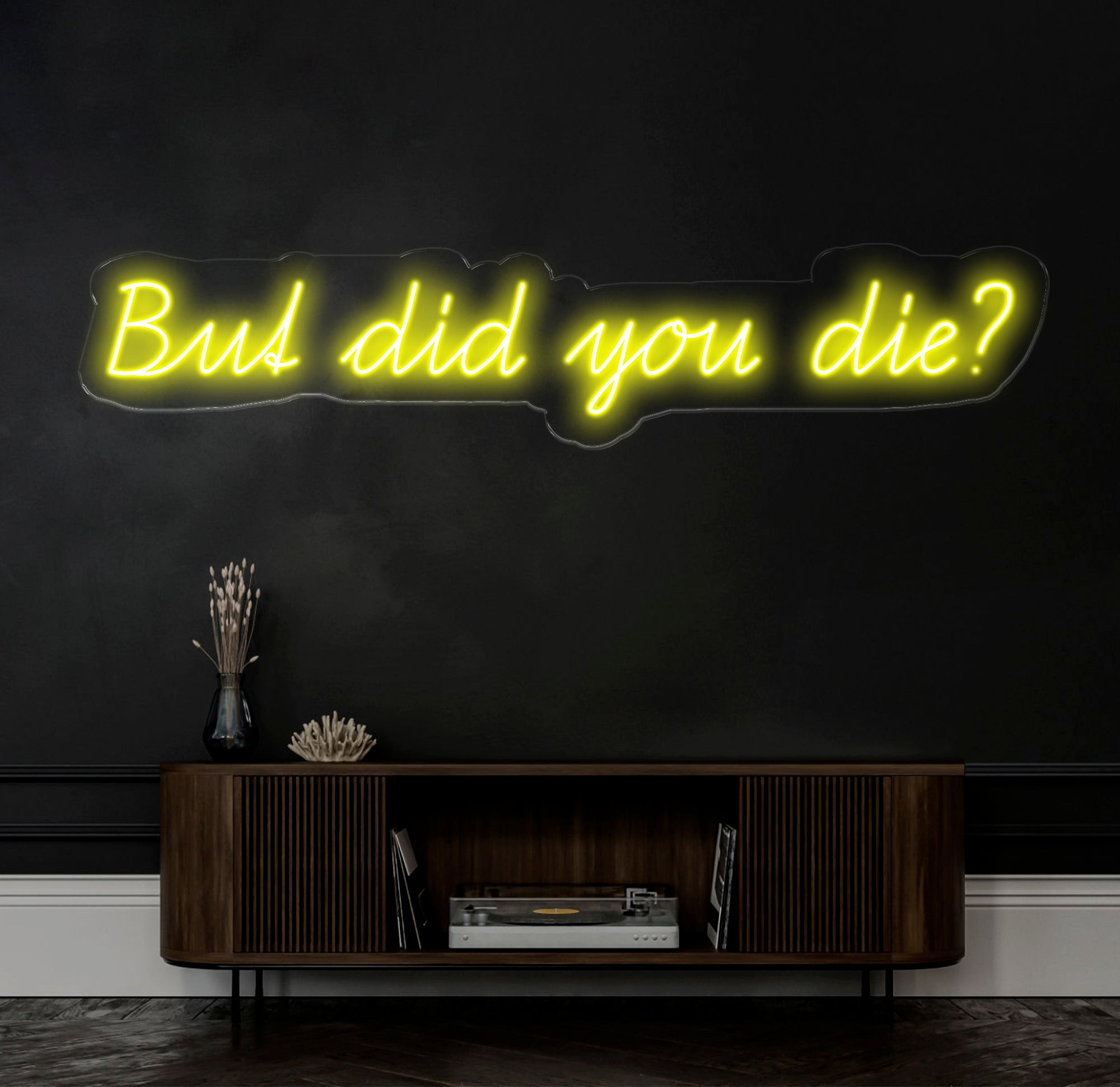 But Did You Die Neon Sign, Custom Funny Quote Neon Light for Home Decor, Bar Sign, LED Neon Wall Art, Motivational Neon Sign for Office