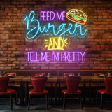 Feed Me Burger And Tell Me I'm Pretty Neon Sign - Fun Wall Art For Burger Lovers, Custom Restaurant Decor, Gift Idea For Foodies