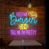 Feed Me Burger And Tell Me I'm Pretty Neon Sign - Fun Wall Art For Burger Lovers, Custom Restaurant Decor, Gift Idea For Foodies