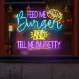Feed Me Burger And Tell Me I'm Pretty Neon Sign - Fun Wall Art For Burger Lovers, Custom Restaurant Decor, Gift Idea For Foodies