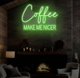 Coffee Make Me Nicer Neon Sign, Custom Coffee Lover LED Light, Home Office Decor, Coffee Bar Wall Art, Café Aesthetic Sign