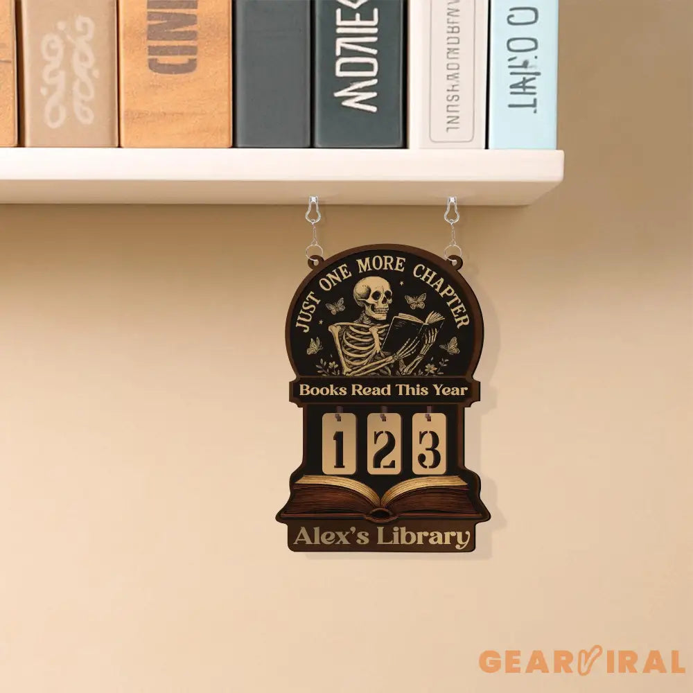 Books Read This Year Tracker – Gothic Skeleton Reading Sign, Just One More Chapter Library Counter, Spooky Book Lover Gift, Book Funny Quote