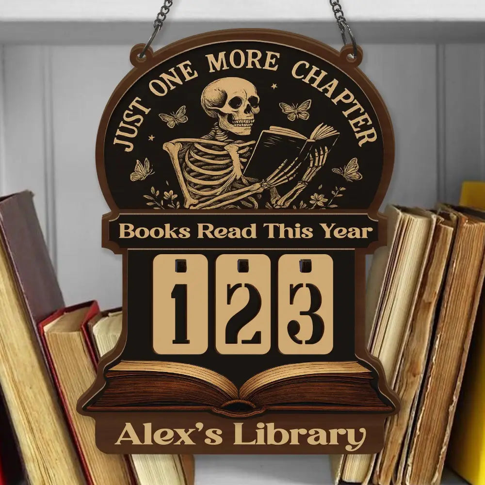 Books Read This Year Tracker – Gothic Skeleton Reading Sign, Just One More Chapter Library Counter, Spooky Book Lover Gift, Book Funny Quote