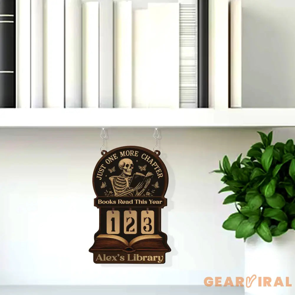 Books Read This Year Tracker – Gothic Skeleton Reading Sign, Just One More Chapter Library Counter, Spooky Book Lover Gift, Book Funny Quote
