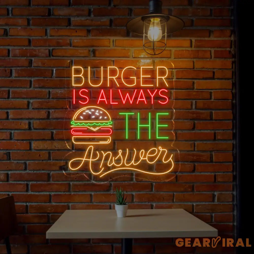 Burger Is Always Neon Sign Custom Hamburger Fast Food LED Neon Sign Night Light Home Wall Decor Restaurant Welcome Sign
