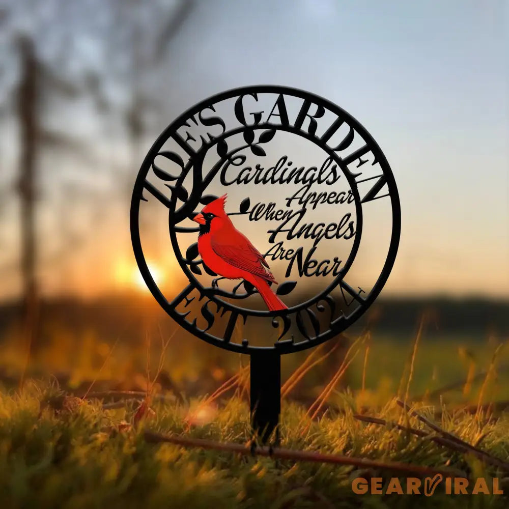 Cardinals Appear When Angels Are Near Metal Stake Custom Cardinal Metal Name Sign Bird Metal Sign Gift For Gardener