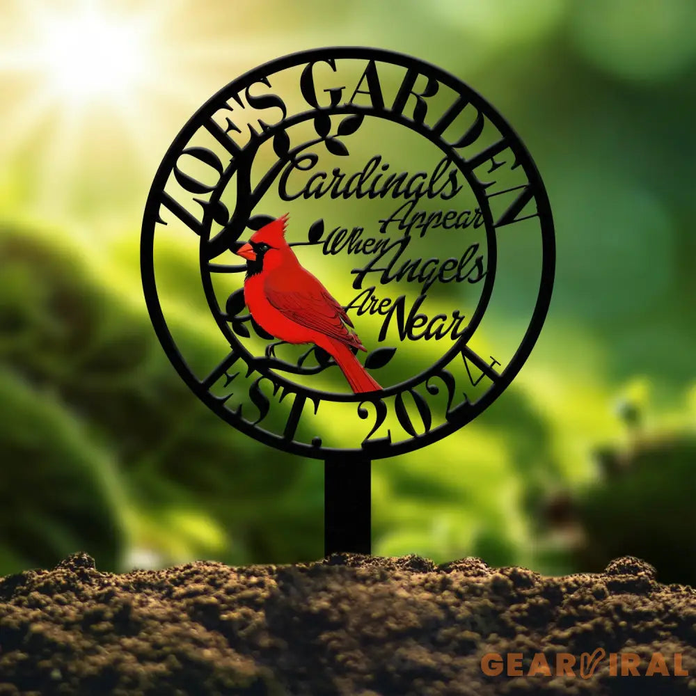 Cardinals Appear When Angels Are Near Metal Stake Custom Cardinal Metal Name Sign Bird Metal Sign Gift For Gardener