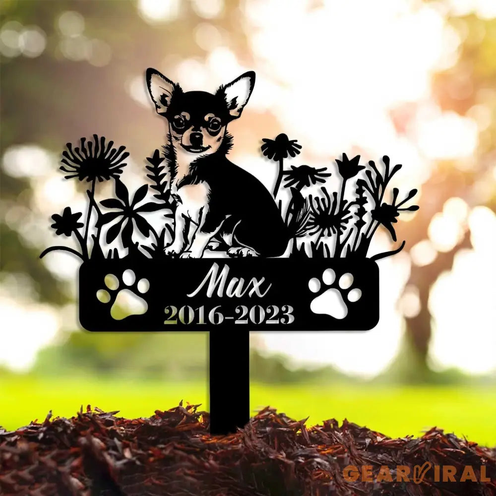 Chihuahua Memorial Stake Sign Personalized - Chihuahua Pet Grave Markers Sign - Sign With Stake - Pet Loss Gift