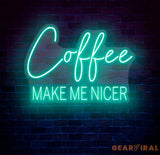 Coffee Make Me Nicer Neon Sign Custom Coffee Lover LED Light Home Office Decor Coffee Bar Wall Art Café Aesthetic Sign