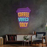 Coffee Vibes Only LED Neon Sign Light Pop Art