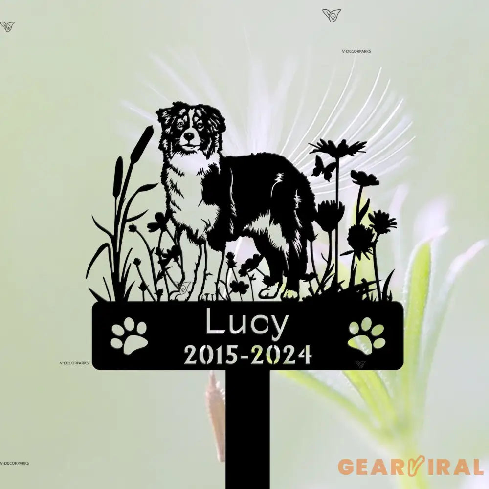 Custom Dog Memorial Stake - Australian Shepherds Sign - Pet Memorial Gifts - Metal Stake | GearViral
