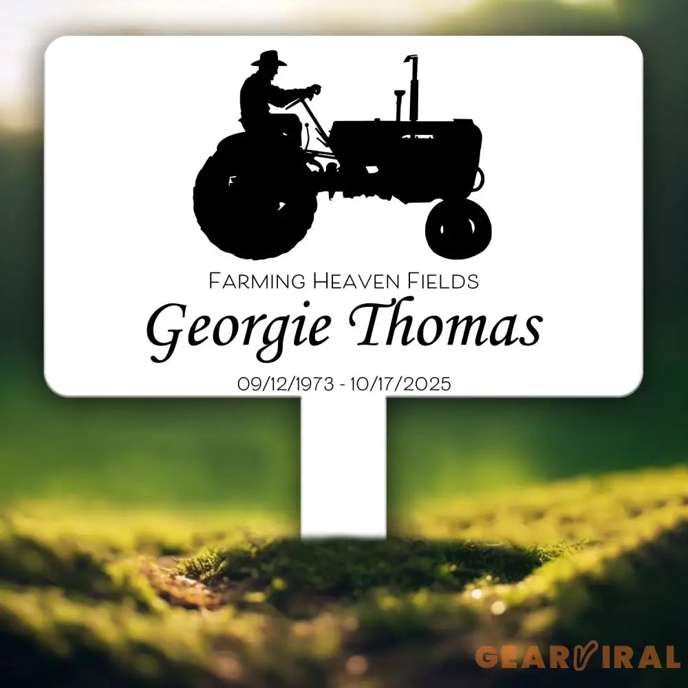 Custom Farmer Memorial Yard Stake – Farming Heaven Fields Tractor Sign – Personalized Outdoor Memorial Plaque for