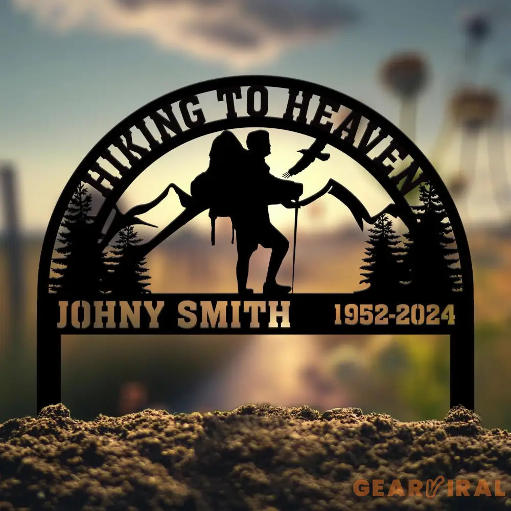 Custom Hiking To Heaven Memorial Plaque Stake Personalized Hiking Memorial Metal Sign Cemetery Stake Remembrance Gift