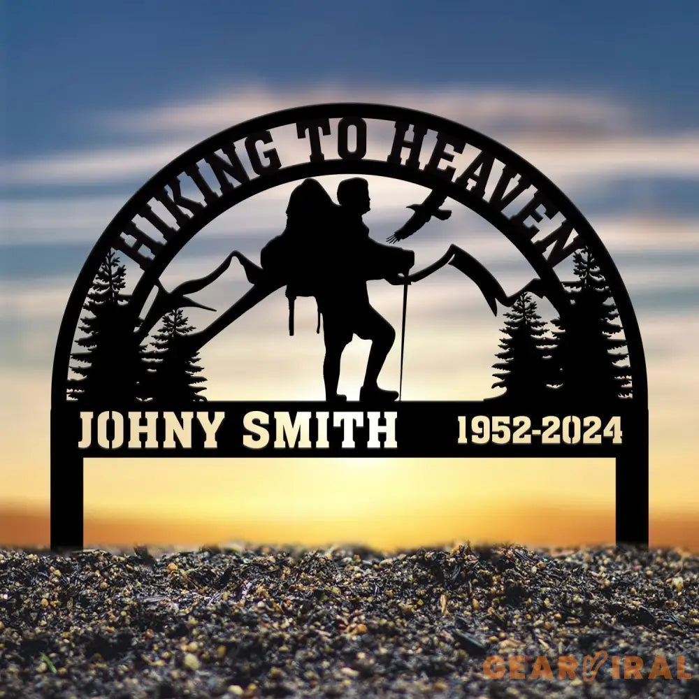 Custom Hiking To Heaven Memorial Plaque Stake Personalized Hiking Memorial Metal Sign Cemetery Stake Remembrance Gift