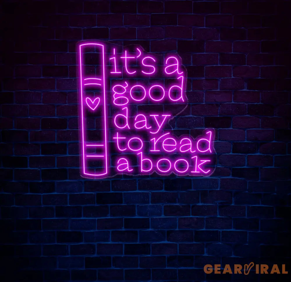 Custom It’s A Good Day To Read Book Neon Sign - LED Wall Art for Book Lovers - Perfect Decor for Libraries Study Rooms