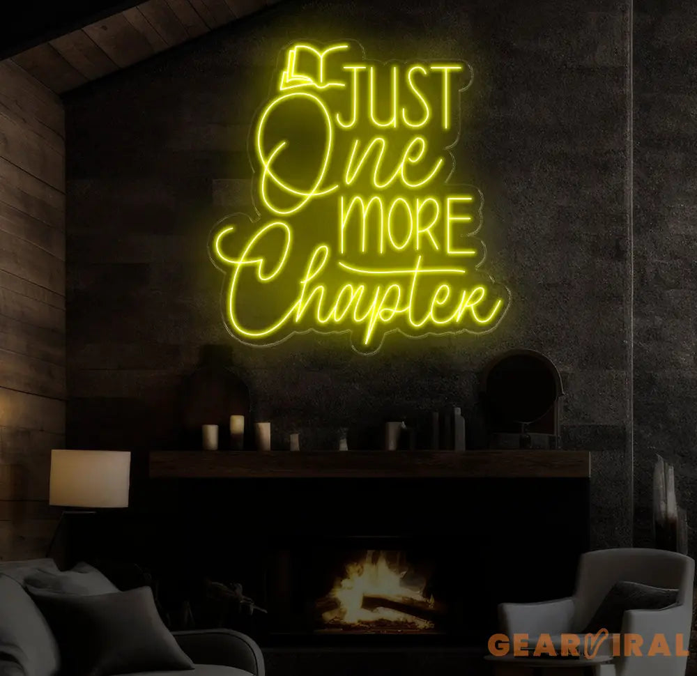 Custom Just One More Chapter Neon Sign - LED Wall Art for Book Lovers - Perfect Decor for Libraries Study Rooms or