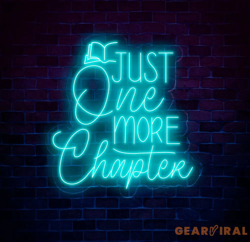 Custom Just One More Chapter Neon Sign - LED Wall Art for Book Lovers - Perfect Decor for Libraries Study Rooms or