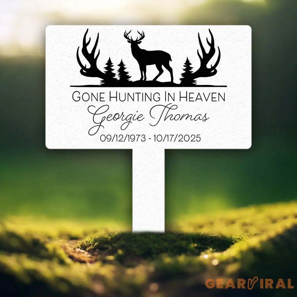 Custom Memorial Hunting Sign – Personalized Metal Grave Marker for Hunters – ’Gone Hunting in Heaven’ Outdoor Tribute