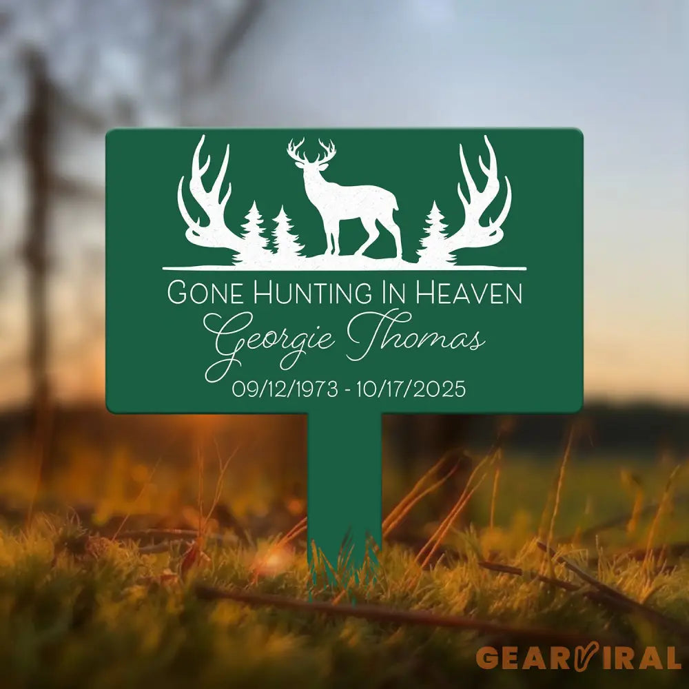 Custom Memorial Hunting Sign – Personalized Metal Grave Marker for Hunters – ’Gone Hunting in Heaven’ Outdoor Tribute