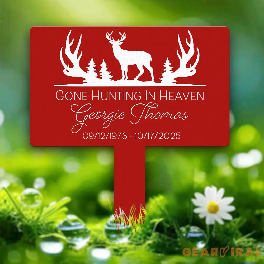 Custom Memorial Hunting Sign – Personalized Metal Grave Marker for Hunters – ’Gone Hunting in Heaven’ Outdoor Tribute