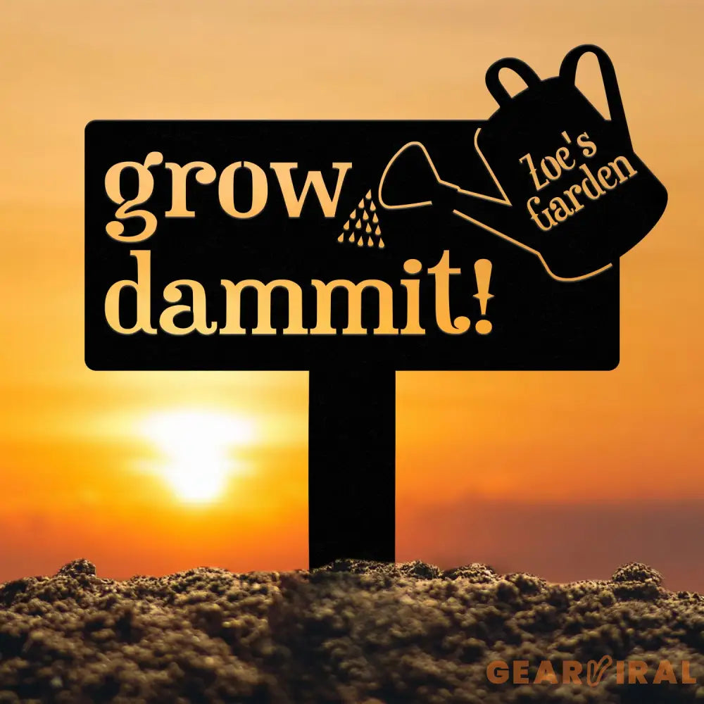 Custom Metal Garden Yard Stake Personalized Garden Sign Grow Dammit Garden Stake Outdoor Garden Decor Garden Art Gift