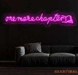 Custom One More Chapter Neon Sign - LED Wall Art for Book Lovers - Perfect Decor for Libraries Study Rooms or Reading