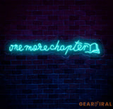 Custom One More Chapter Neon Sign - LED Wall Art for Book Lovers - Perfect Decor for Libraries Study Rooms or Reading