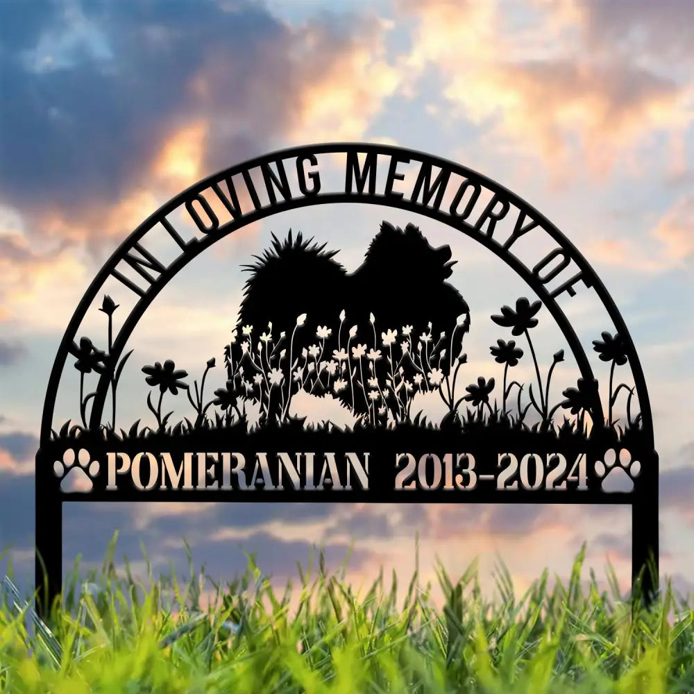 Custom Pomeranian Memorial Metal Stake - Personalized Pet Grave Marker Remembrance Sign Sympathy Gift Pomeranian Loss