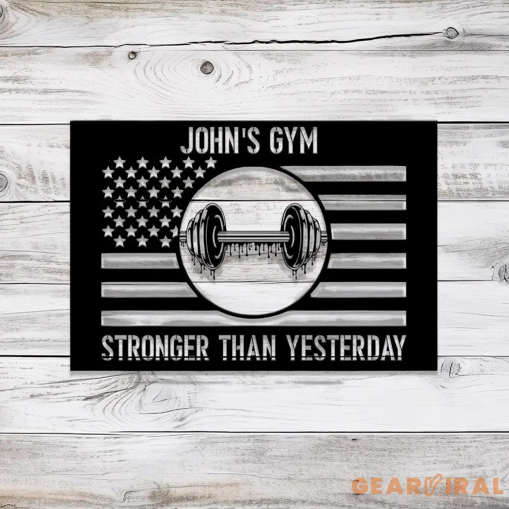 Custom Stronger Than Yesterday Gym US Flag Metal Sign Powerlifting Metal Wall Art Personalized Home Gym Sign Fitness