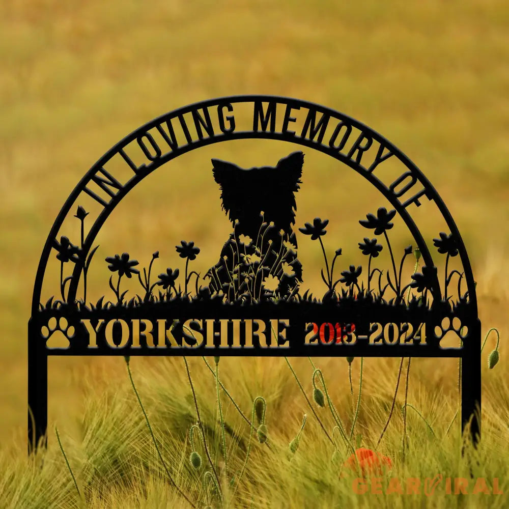 Custom Yorkshire Memorial Metal Stake - Personalized Pet Grave Marker Remembrance Sign Sympathy Gift Yorkshire Loss