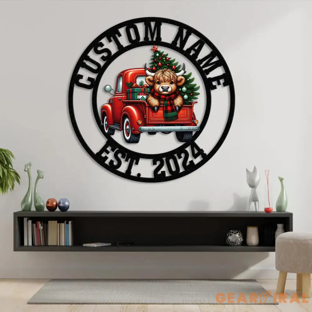 Highland On A Christmas Truck Metal Sign Custom Highland Cow Wall Art Personalized Highland Cow Farm Sign Farmhouse