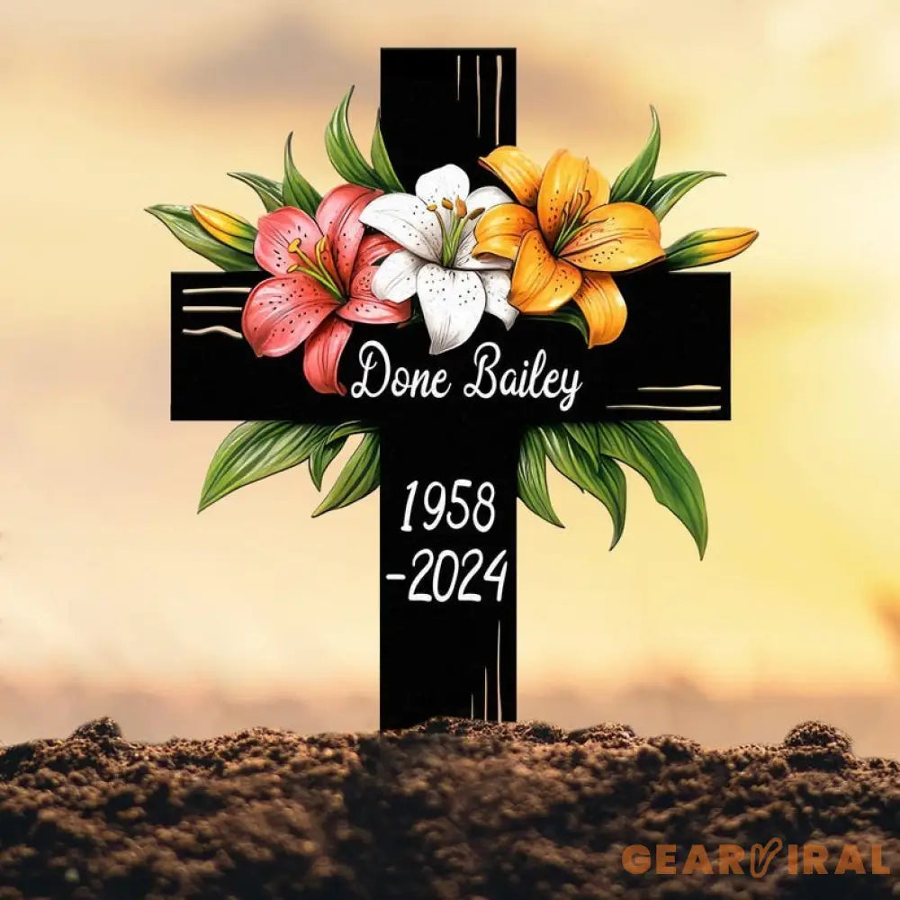 Lily Cross Memorial Garden Stake Personalized Grave Marker for Loved One Outdoor Cemetery Tribute with Name and Dates